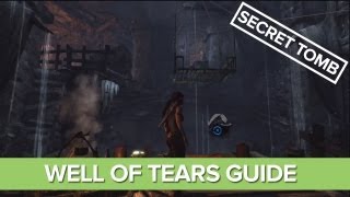 Tomb Raider Secret Tomb Guide Location  Shantytown Well of Tears Tomb 3 [upl. by Abehsile837]