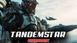 Science Fiction amp Fantasy Audiobook  TandemstarThe Outcast Cycle  Book 123   Full Audiobook [upl. by Hcra]