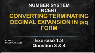 CLASS 9  NUMBER SYSTEM  EXERCISE 13  CONVERTING DECIMAL INTO PQ FORMPROLIFIC CLASSES [upl. by Newmann747]