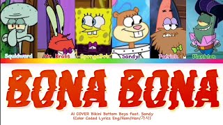 AI COVER BIKINI BOTTOM BOYS  BONA BONA feat Sandy Org by Treasure Color Coded Lyrics [upl. by Flori]