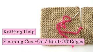 Seaming Cast On and Bind Off Edges [upl. by Tiphane664]