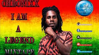 CHRONIXX I AM A LEGEND MIXTAPEBADBAD [upl. by Howlan]