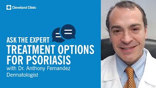 Treatment Options for Psoriasis  Ask Cleveland Clinics Expert [upl. by Alistair]