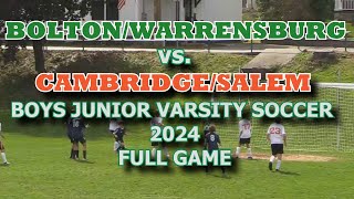 BoltonWarrensburg vs Cambridge Salem Boys Junior Varsity Soccer 2024 FULL GAME [upl. by Darelle705]