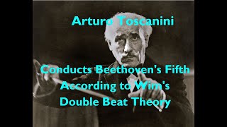 Toscanini conducts Beethovens Fifth according to Wims Double Beat Theory [upl. by Olraced]