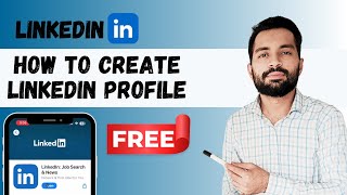 How to Create LinkedIn Profile  LinkedIn Profile Creation  LinkedIn 101 [upl. by Ezra]