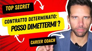 Dimissioni contratto determinato Come dare le dimissioni da contratto di lavoro a tempo determinato [upl. by Admana]