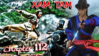 Xam Tam chapter 112 1062023 [upl. by Hirsh]