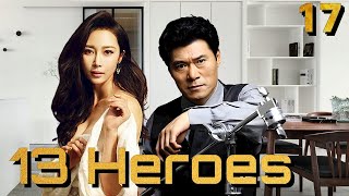 13 Heroes 17Zhao Hengxuan Zhao Zihui，Zhang Zhengyong💖 十三省💖ENG SUB [upl. by Jeanette]