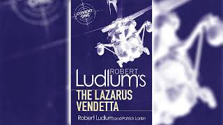 The Lazarus Vendetta by Robert Ludlum Part 1 CovertOne 5  Audiobooks Full Length [upl. by Wylen]