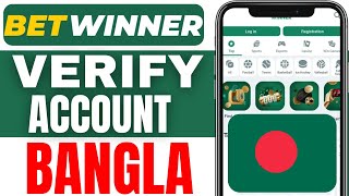 How To Verify Betwinner Account Bangla 2024 [upl. by Oos]