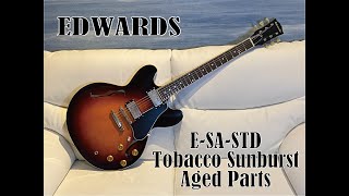 EDWARDS ESASTD  Tobacco Sunburst Aged Partsを弾いてみた！ [upl. by Stace954]