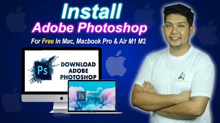 How to Install Adobe Photoshop in Macbook Pro amp Air M1 M2 in 2023 [upl. by Keheley]