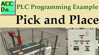 PLC Programming Example – Pick and Place [upl. by Eetnahs258]