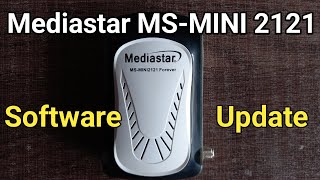 Mediastar MSMINI 2121 Software Update 2023  All Problem Fix [upl. by Marleen414]