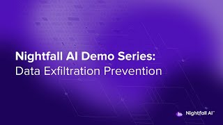 Nightfall Data Exfiltration Prevention [upl. by Aihseym399]