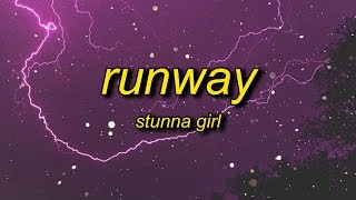 Stunna Girl  Runway Lyrics [upl. by Lucius518]