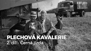 PLECHOVÁ KAVALERIE  02  Černá jízda [upl. by Coppinger]