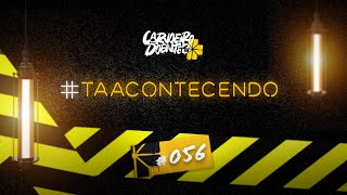 TAACONTECENDO  056  251124 🛑 AO VIVO [upl. by Highams]