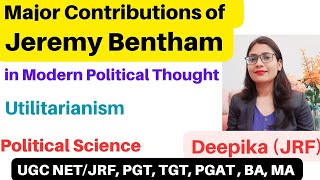 Jeremy Bentham  Contribution in Modern Political Thought [upl. by Engapmahc]