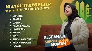 WIRANG  RESTIANADE  FULL ALBUM KERONCONG MODERN 2024 [upl. by Aierb411]