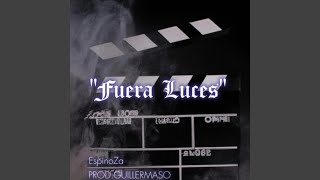 Fuera Luces [upl. by Yrelav178]