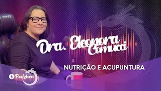 NUTRIÇÃO e ACUPUNTURA  Dra Eleonora Comucci [upl. by Yahc412]