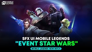 Kalian kangen SFX  SFX UI Mobile Legends Legends Star Wars [upl. by Lombard]