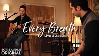 Boyce Avenue  Every Breath Live amp AcousticOriginal Song on Spotify amp Apple [upl. by Yrellav]