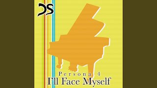 Ill Face Myself From quotPersona 4quot [upl. by Atnek]