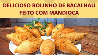 DELICIOSO BOLINHO DE BACALHAU FEITO COM MANDIOCA UM MOLHO ESPECIAL E CREMOSO [upl. by Bolten]