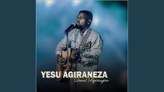 YESU AGIRA NEZA [upl. by Yleak]