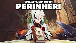 Perinheri Why Is It Important Genshin Impact 45 [upl. by Hgielram432]