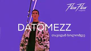 Datomezz  თავიდან ბოლომდეProd by Cah [upl. by Perseus]