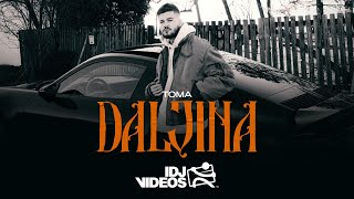 TOMA  DALJINA OFFICIAL VIDEO [upl. by Marcos586]