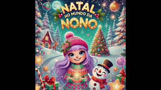 quotO Natal da Nonoquot OFICIAL omundodanono7742 [upl. by Norak962]