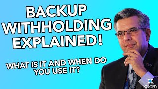 Backup Withholding Explained What Is It amp When Do You Use It [upl. by Kamerman25]