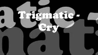 Hold Yuh Riddim Trigmatic Cry [upl. by Adnomal107]