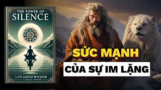 SỨC MẠNH CỦA SỰ IM LẶNG Khiến mọi thứ diễn ra theo ý bạn  Rise Above Limits [upl. by Turnheim]