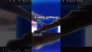 A rental girlfriend part 8 [upl. by Blader]