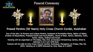 Funeral Ceremony Of Prasad Pereira 50 Years Holy Cross Church Cordel Kulshekar [upl. by Isolde]