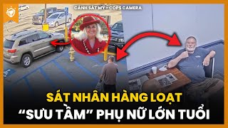 Cảnh Sát Mỹ “Săn Lùng” Gã Sát Nhân Hàng Loạt Có quotSở Thíchquot Với Phụ Nữ Lớn Tuổi [upl. by Odo]