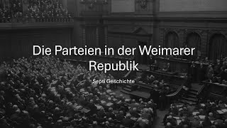 Die Parteien in der Weimarer Republik  Kurzgesagt  Septi Geschichte [upl. by Rotow]