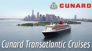 Cruise Lines  Experience an Iconic Transatlantic Cruise on a Cunard Line Cruise [upl. by Stratton]