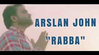 Arslan John new mashi geet 2024 new mashi geet arslan John Rabba Maff Kr dy [upl. by Leuname]