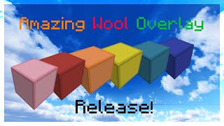 Amazing Wool Overlay Release [upl. by Keelin]