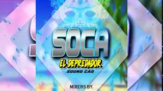 SOCA EL DEPREDADOR x DJ RICHARD RAMIREZ [upl. by Abas]