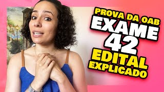 🔥 EXAME 42 da OAB 2024 EDITAL OAB 42 RESUMIDO OAB XLII [upl. by Anawak26]