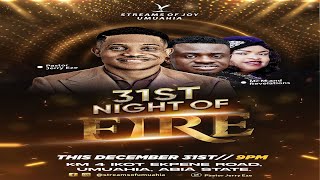 31ST NIGHT OF FIRE  CROSSOVER SERVICE  31ST DECEMBER 2023 [upl. by Ardy]