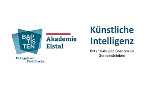 OnlineSeminar zum Thema „Künstliche Intelligenz Potenziale und Grenzen im Gemeindeleben“ [upl. by Saravat303]